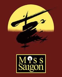 Photo courtesty of http://3.bp.blogspot.com/_MvMR2HD-NDg/TA-tcf0AaMI/AAAAAAAAAhs/OnGqYZMofFM/s1600/Miss_Saigon+Poster.jpg